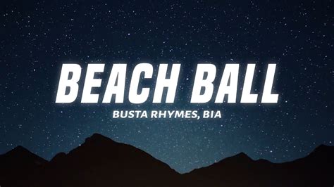 Busta Rhymes – BEACH BALL Lyrics .